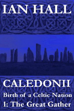 Caledonii · Birth of a Nation. (Part One · the Great Gather)