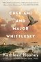 Cher Ami and Major Whittlesey, A Novel