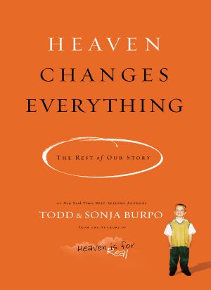 Heaven Changes Everything · The Rest of Our Story