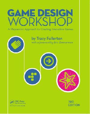 Game Design Workshop · 3rd Edition