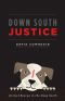 Down South Justice · Animal Rescue in the Deep South