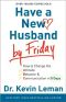 Have a New Husband by Friday