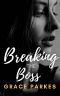 Breaking The Boss: A Lesbian/Sapphic Romance (The Boss Series Book 3)