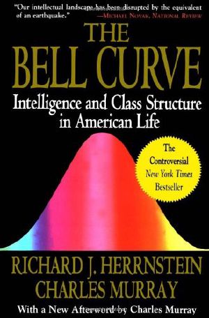 The Bell Curve · Intelligence and Class Structure in American Life