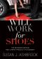 Will Work for Shoes