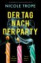 Der Tag nach der Party