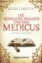 Die heimliche Heilerin 02 - Die heimliche Heilerin und der Medicus - Historisch