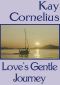 Love's Gentle Journey