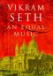 Seth, Vikram - An Equal Music