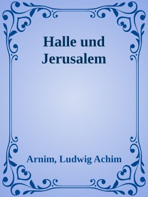 Halle und Jerusalem