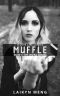 MUFFLE · A Love Like Luna's (Mum's the Word Series Book 1)