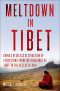 Meltdown in Tibet