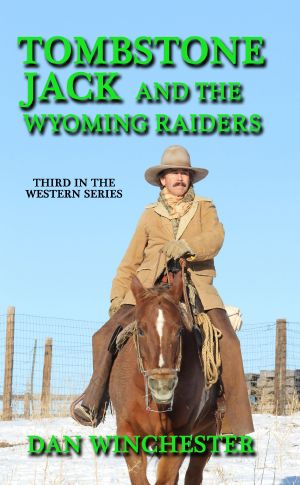 Tombstone Jack and the Wyoming Raiders
