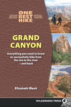 Grand Canyon · Everything You Need to Know to Successfully Hike From the Rim to the River—and Back