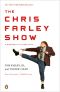 The Chris Farley Show · A Biography in Three Acts