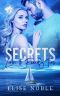 Secrets, Lies, and Family Ties (Baldwin's Shore Romantic Suspense Book 2)