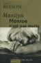 Marilyn Monroe N’est Pas Morte