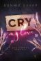 Cry my love · Bad Cowboy Romance