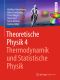 Theoretische Physik 4 · Thermodynamik und Statistische Physik