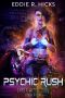 Psychic Rush (Cyber Witch · 2082 Book 4)