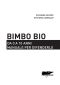 Bimbo Bio. Da 0 A 10 Anni - Manuale Per Difenderlo