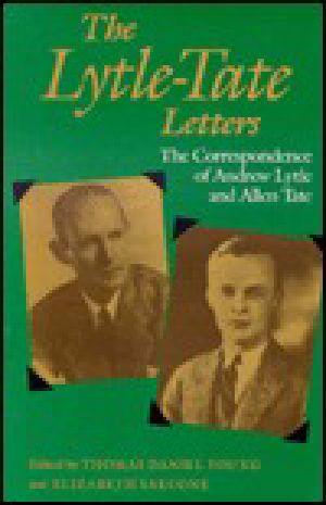 The Lytle-Tate Letters · The Correspondence of Andrew Lytle and Allen Tate