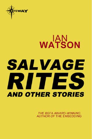 Salvage Rites · and Other Stories