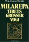 MILAREPA, Tibets großer Yogi