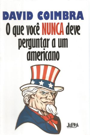 O Que Você Nunca Deve Perguntar a Um Americano