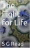 The Fight for Life