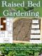 Raised Bed Gardening · How to Build a Raised Garden Bed Plans and Examples Using Wood, Stone, Block and Other Materials