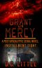 Grant Us Mercy · Installment Eight · Post-Apocalyptic Survival Fiction