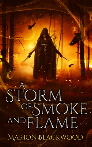 A Storm of Smoke and Flame (The Oncoming Storm, #3)