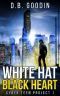 White Hat Black Heart (Cyber Teen Project Book 1)