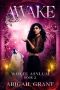 Awake: (YA Wolf Shifter Romance) (Wolfe Asylum Series Book 2)