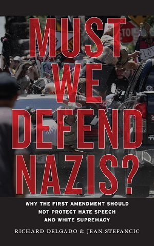 Must We Defend Nazis?