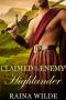 Highlander Romance · Claimed by the Enemy Highlander (Historical, Scottish, Medieval) (Historical Scottish Highlander Short Stories Book 1)