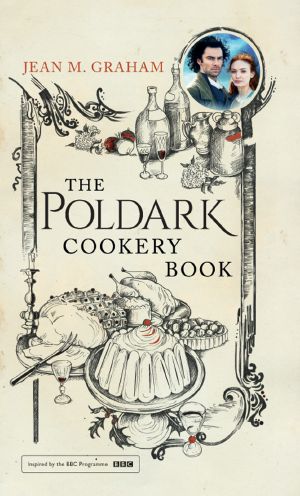 The Poldark Cookery Book