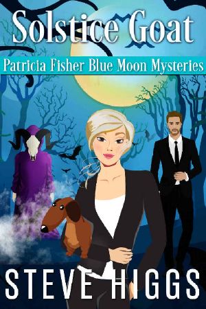 Solstice Goat · Patricia Fisher Blue Moon Mysteries Book 1 (Patricia Fisher Mystery Adventures 2)