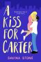 A Kiss For Carter: the Laws of Love, #3