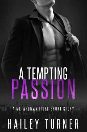 A Tempting Passion · A Metahuman Files Short Story