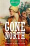 Gone North (The Argosy Library)