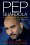 Pep Guardiola · Another Way of Winning · The Biography