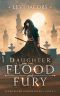 Daughter of Flood and Fury: (Tidecaller Chronicles Book 1)