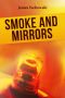 Smoke and Mirrors (Goosey Larsen Book 2)