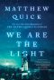 We Are the Light, A Novel