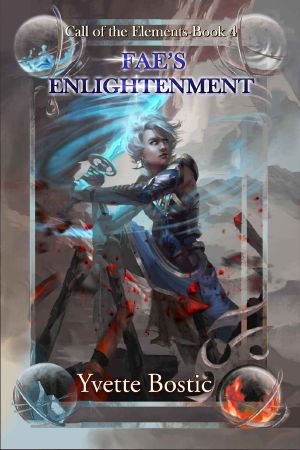 Fae's Enlightenment · Book 4 (Call of the Elements)