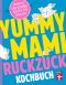 Yummy Mami Ruckzuck Kochbuch