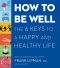 How to Be Well