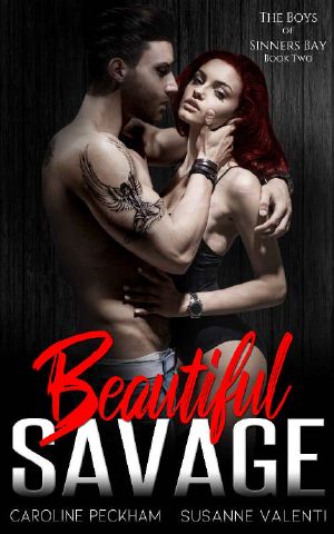 Beautiful Savage: A Bully Revenge Romance (The Boys of Sinners Bay Book 2)